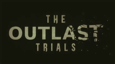 The Outlast Trials | Outlast Wiki | Fandom