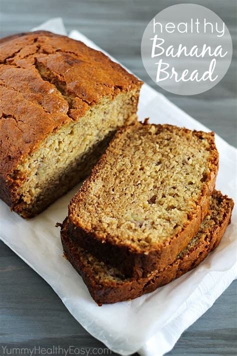 Healthy Banana Bread - Yummy Healthy Easy