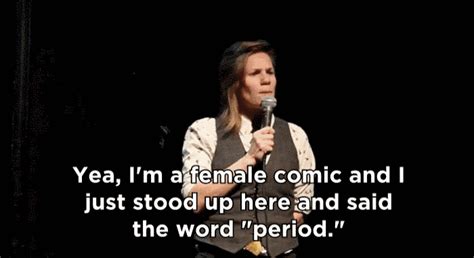 This Comedian Has A Message To Anyone Who Thinks Periods Are Disgusting | Comedians, Stand up ...
