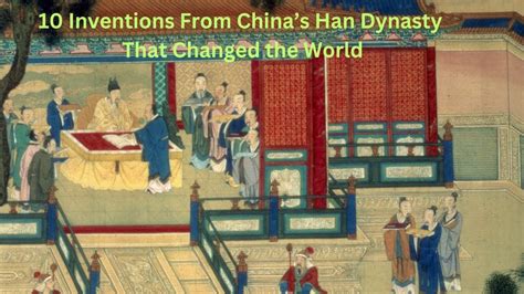 "10 Inventions From China's Han Dynasty That Changed the World" - YouTube