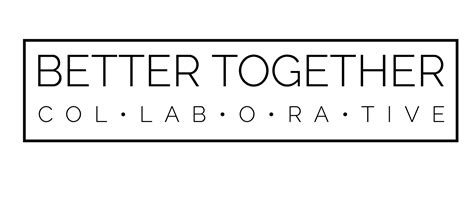 Better Together Collaborative