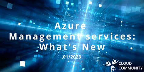 Azure Management services: le novità di gennaio 2023 - Cloud Community