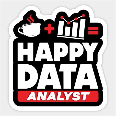 Data engineering data analytics happy data analyst sticker data – Artofit