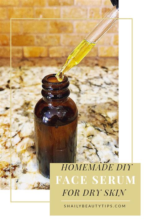 Homemade DIY Face Serum for Dry Skin Face Serum for Dry Skin