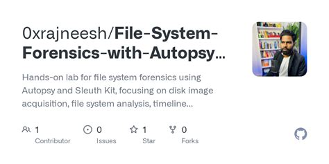 GitHub - 0xrajneesh/File-System-Forensics-with-Autopsy-and-Sleuth-Kit: Hands-on lab for file ...