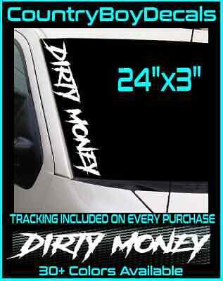 DIRTY MONEY 24" Vertical Windshield Vinyl Decal Sticker JDM Diesel ...