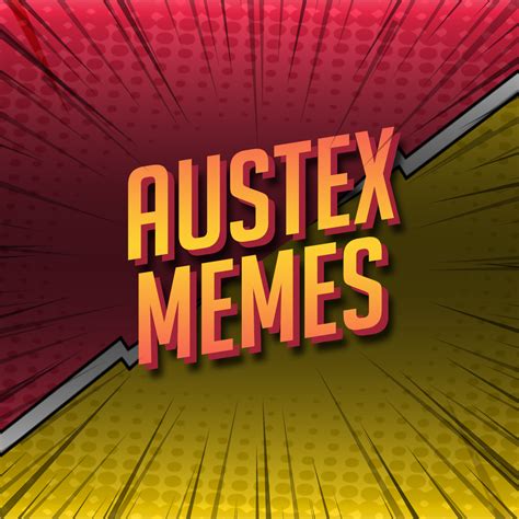Austex Memes | Dhaka