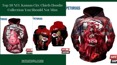 Top 10 NFL Kansas City Chiefs Hoodie Collection You Should Not Miss ...