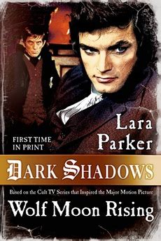 Layers of Thought: Giveaway: Dark Shadows: Wolf Moon Rising by Lara Parker