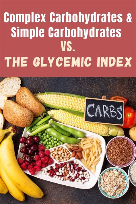 Complex Carbohydrates & Simple Carbohydrates VS. The Glycemic Index | High energy foods, Good ...