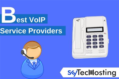 The Best VoIP Service Providers for Small Businesses - SkyTechosting