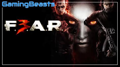 F.E.A.R. 3 PC Game Full Version Download - Gaming Beasts