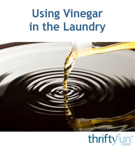 Using Vinegar in the Laundry | ThriftyFun