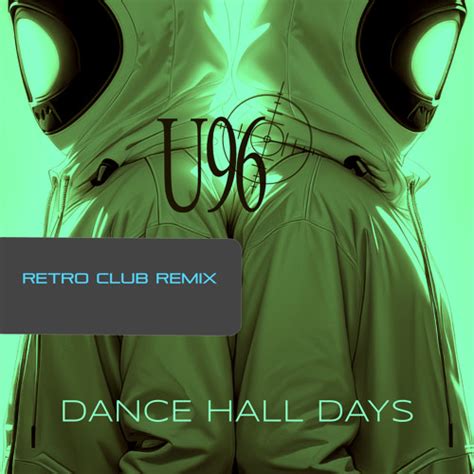 Stream Dance Hall Days (Retro Club Mix) by U96 | Listen online for free ...