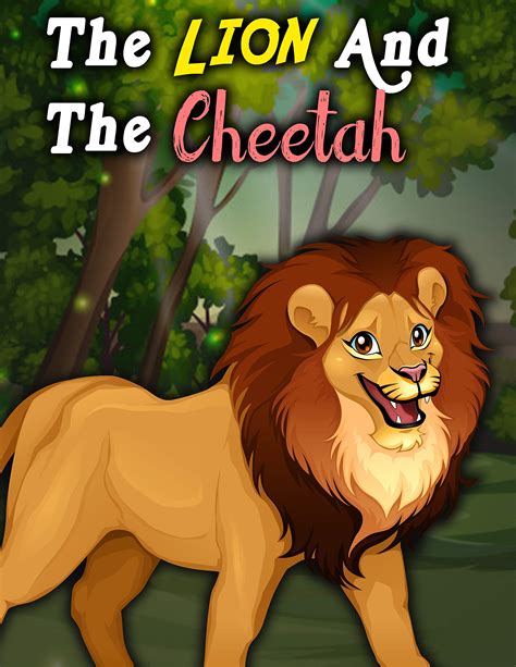 The Lion And The Cheetah : Moral Stories for Kids by Irfaan Shaah ...