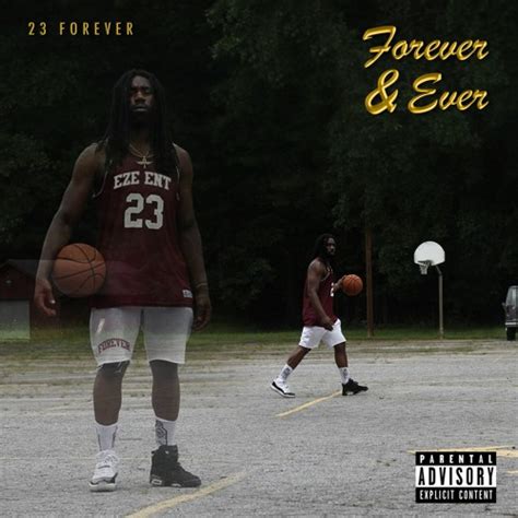 Stream 23 Forever | Listen to Forever & Ever playlist online for free ...