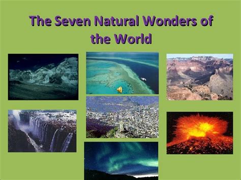 The Seven Natural Wonders Of The World