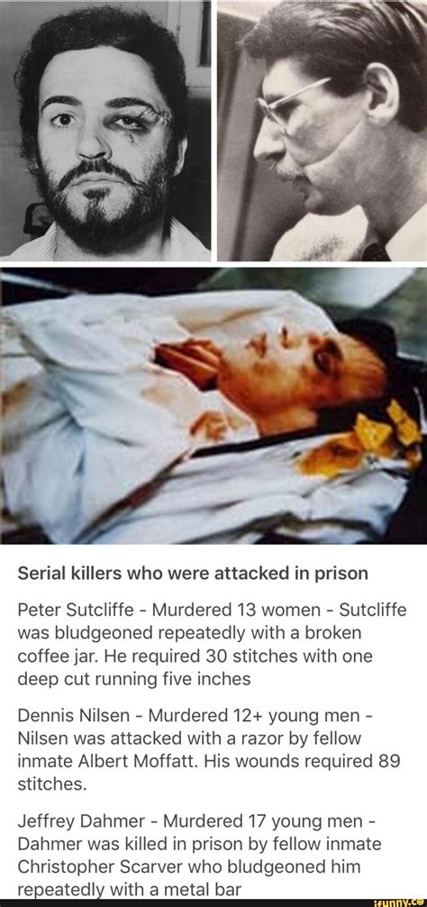 Serial killers who were attacked in prison Peter Sutcliffe - Murdered ...