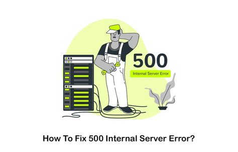 How To Fix 500 Internal Server Error + Causes of 500 Internal Server Error