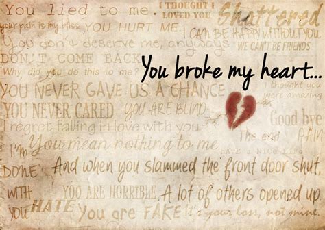 You Broke My Heart Quotes. QuotesGram