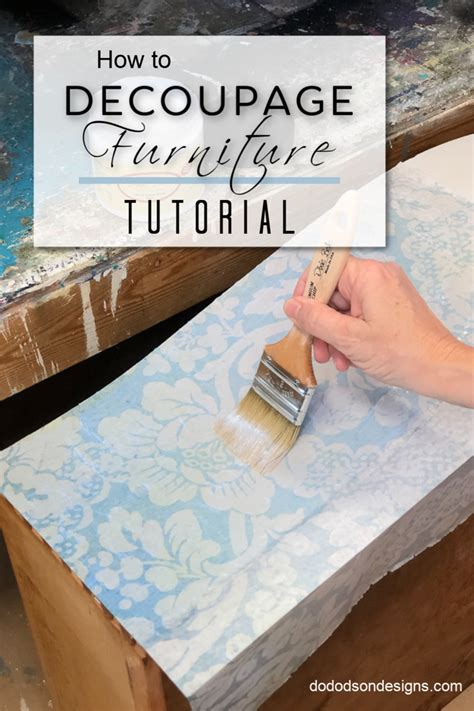 How To Decoupage Furniture | Tutorial - Do Dodson Designs