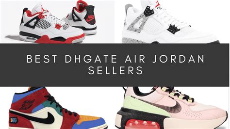 Top Dhgate Jordan Sellers 2021 | Best China Products