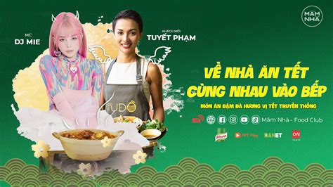 Về Nhà Ăn Tết - Cùng nhau vào Bếp | DANET