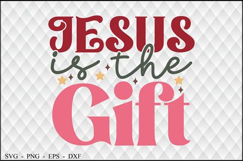 Jesus is the Gift Graphic by creativemomenul022 · Creative Fabrica