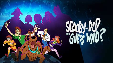 Scooby-Doo and Guess Who? | TV fanart | fanart.tv