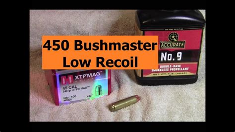 Reloading 450 Bushmaster Low Recoil Deer Hunting Loads - YouTube