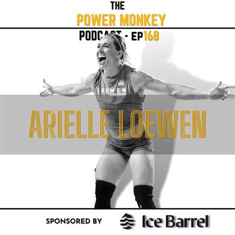 Power Monkey Podcast 168 - Arielle Loewen – Power Monkey Fitness