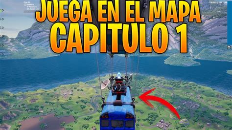 COMO JUGAR EN EL MAPA DEL CAPITULO 1 DE FORTNITE CREATIVO 2.0 - MAPA OG ...