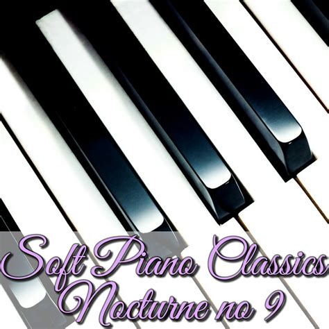 Download Piano Classics Chopin Nocturne Mp3 Free Instrumental | Music2relax.com