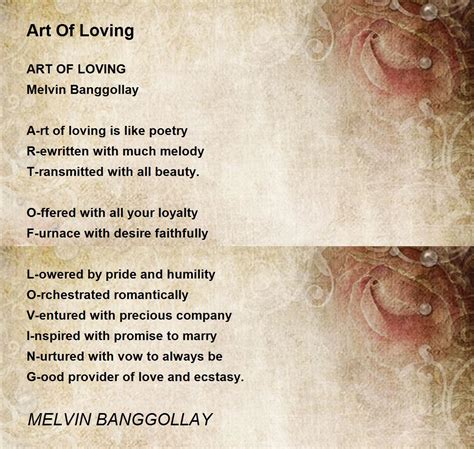 Art Of Loving - Art Of Loving Poem by MELVIN BANGGOLLAY