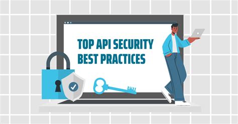 API Security Best Practices: 4 Best Practices For Businesses