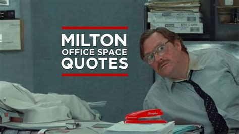 The Best Milton Office Space Quotes To Help Inspire Work-Life Balance