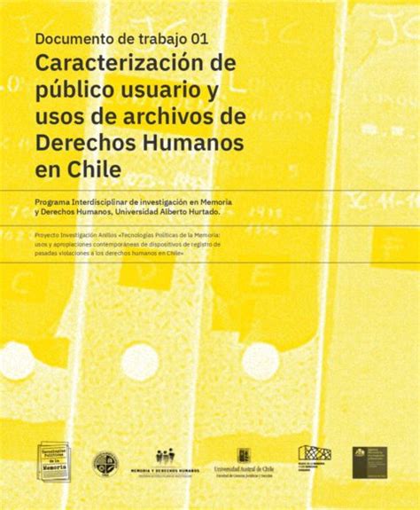 Caracterización de público usuario y usos de archivos de Derechos Humanos en Chile | Tecnologías ...
