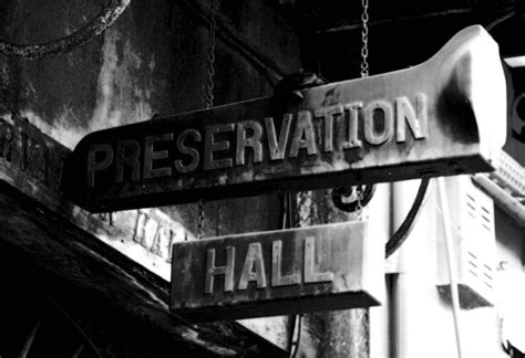 Preservation Hall | Preservation hall, My pictures, Novelty sign