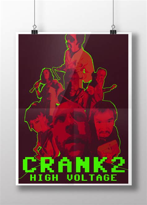 Crank - High Voltage / Movie Poster :: Behance