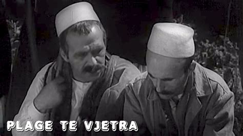 Plage te vjetra (Film Shqiptar/Albanian Movie) - YouTube