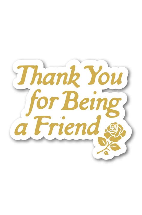 Thank You For Being A Friend Sticker in 2021 | Cute laptop stickers ...