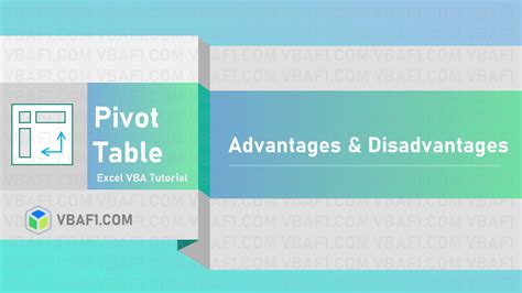 Pivot Table Advantages and Disadvantages | VBAF1.COM