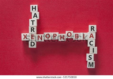 Xenophobia Hatred Racism Words Written Blocks Stock Photo 531750850 | Shutterstock