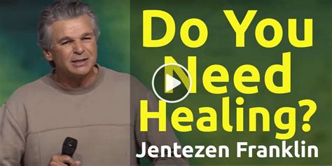 Jentezen Franklin - Do You Need Healing?