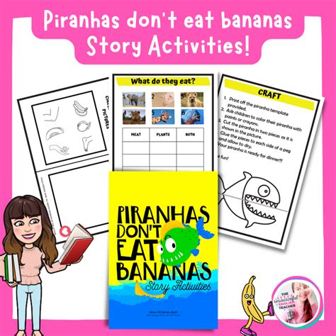 Piranhas Don’t Eat Bananas Book Companion Print & Go Literacy Activities - The Resourceful ...