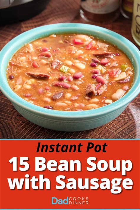 Instant Pot 15 Bean Soup (With Sausage)