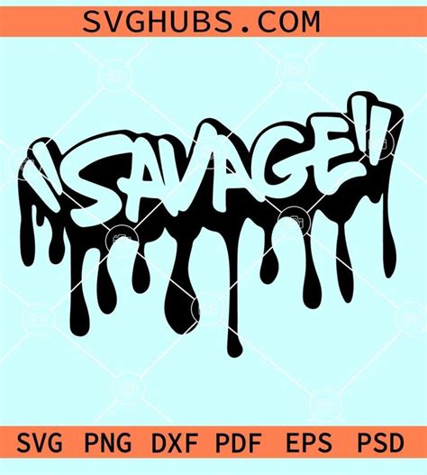 Savage drip SVG, dripping savage svg, dripping letters svg, savage ...