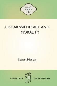 Oscar Wilde: Art and Morality by Stuart Mason - Free eBook