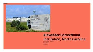 Alexander Correctional Institution, North Carolina at emaze Presentation