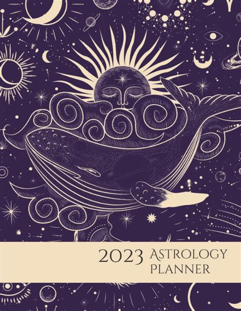 Buy 2023 Astrology Planner: Monthly And Weekly Astrological With Sign ...